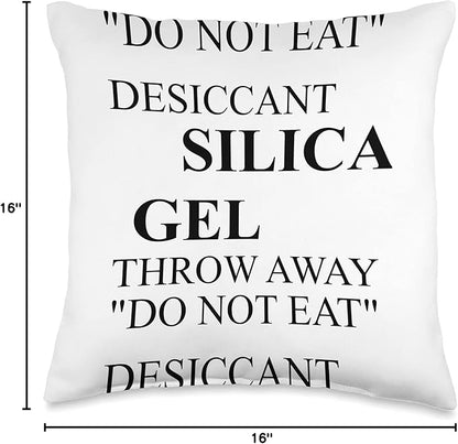 SILICA GEL THROW AWAY "DO NOT EAT" DESICCANT SILICA GEL Throw Pillow