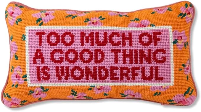 FURBISH Needlepoint Decorative Throw Pillow - Too Much - 8" x 14" - Small Embroidered Accent Pillow for Bed, Chair, Couch, Sofa - Eclectic Home Decor