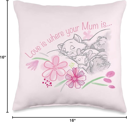 Disney The Aristocats Love is Where Your Mum is Mother’s Day Throw Pillow