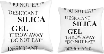 SILICA GEL THROW AWAY "DO NOT EAT" DESICCANT SILICA GEL Throw Pillow