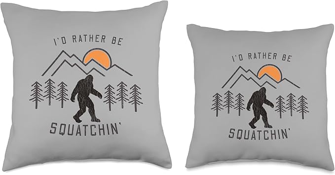 Sasquatch Meme - I'd Rather Be Squatchin - Bigfoot Fan Throw Pillow