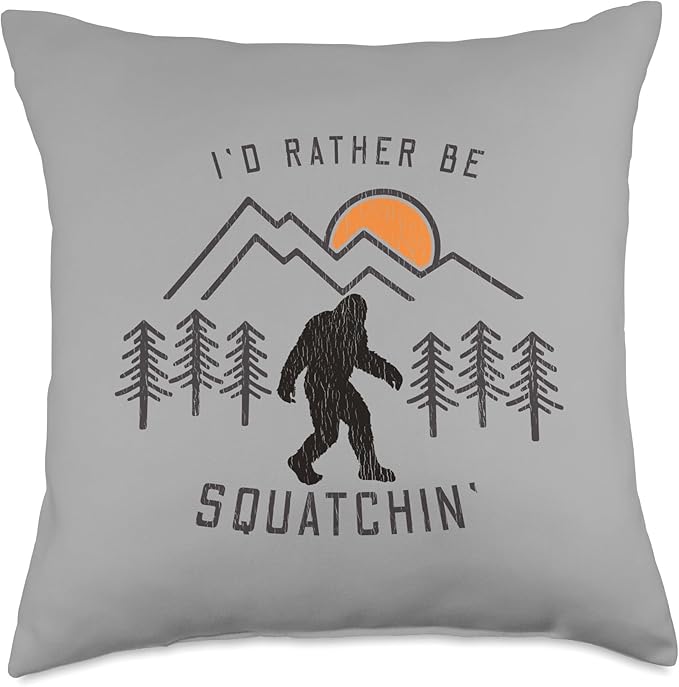 Sasquatch Meme - I'd Rather Be Squatchin - Bigfoot Fan Throw Pillow