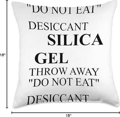 SILICA GEL THROW AWAY "DO NOT EAT" DESICCANT SILICA GEL Throw Pillow