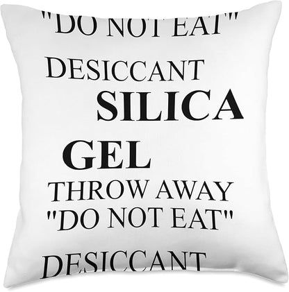 SILICA GEL THROW AWAY "DO NOT EAT" DESICCANT SILICA GEL Throw Pillow