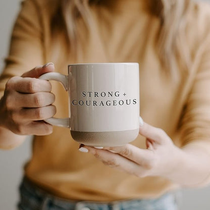 Sweet Water Decor Strong and Courageous Stoneware Coffee Mug | Mom Mug | Novelty Coffee Mugs | Microwave & Dishwasher Safe | 14oz Coffee Cup | Inspirational Gifts