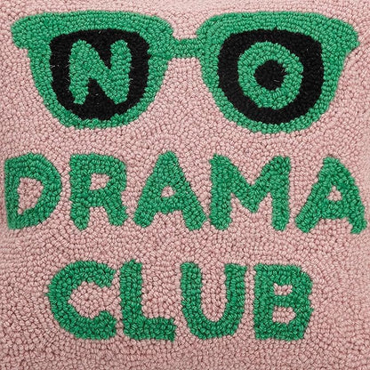 No Drama Club Wool Hook Inspirational Pillow by The Pillow Shoppe